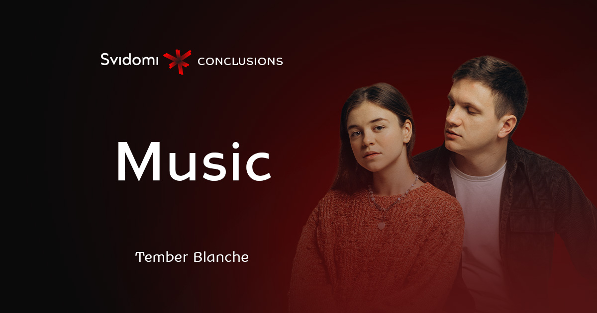 Conclusions: Music. Tember Blanche