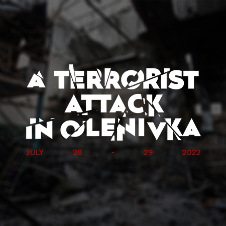 On the night of July 28-29, 2022, Russians carried out a terrorist attack in the penal colony in Olenivka, where Ukrainian POWs who had previously left Azovstal were held