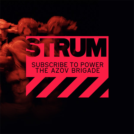 The Power that Fuels Azov. What is Strum, and how does it support the brigade financially?