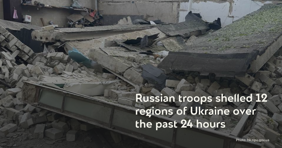 Russian troops shelled 12 regions of Ukraine over the past 24 hours